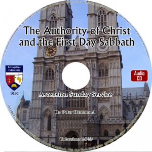 THE AUTHORITY OF CHRIST AND THE FIRST DAY SABBATH