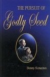 PURSUIT OF GODLY SEED