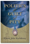 POLITICS of GUILT &  PITY