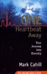 ONE HEARTBEAT AWAY