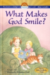 WHAT MAKES GOD SMILE?