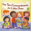 TEN COMMANDMENTS FOR LITTLE ONES