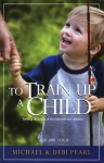 TO TRAIN UP A CHILD
