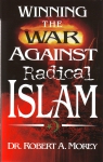WINNING THE WAR AGAINST RADICAL ISLAM
