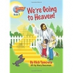 We're Going to Heaven!