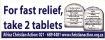 FOR FAST RELIEF, TAKE 2 TABLET