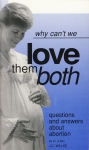 WHY CAN'T WE LOVE THEM BOTH