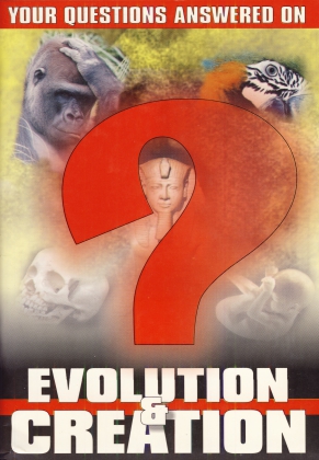 YOUR QUESTIOS ANSWERED ON EVOLUSION & CREATION