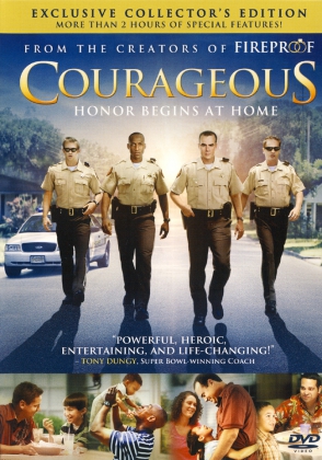 COURAGEOUS - HONOR BEGINS AT HOME