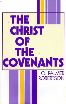 CHRIST OF THE COVENTANTS