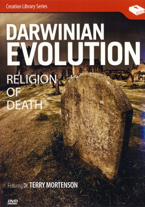 DARWINIAN EVOLUTION - RELIGION OF DEATH