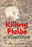 IN THE KILLING FIELDS OF MOZAMBIQUE
