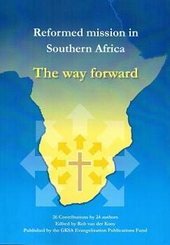 Reformed Mission in Southern Africa - Way Forward
