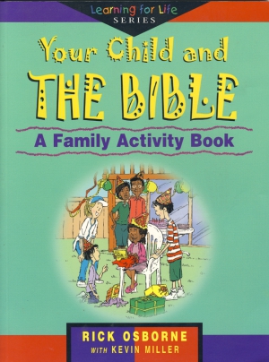 YOUR CHILD & THE BIBLE