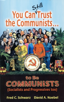 YOU CAN STILL TRUST THE COMMUNISTS... TO BE COMMUN