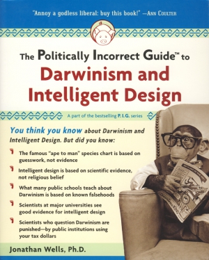 POLITICALLY INCORRECT GUIDE TO DARWINISM & INT