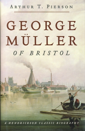 GEORGE MULLER OF BRISTOL - HC