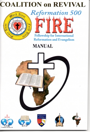 COALTION ON REVIVAL - REFORMATION 500 FIRE MANUAL