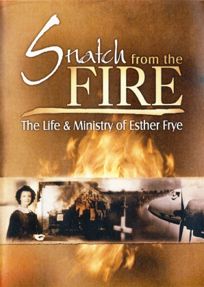 SNATCH FROM THE FIRE - THE LIF
