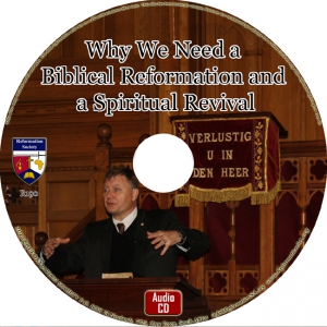 WHY WE NEED A BIBLICAL REFORMATION AND A SPIRITUAL