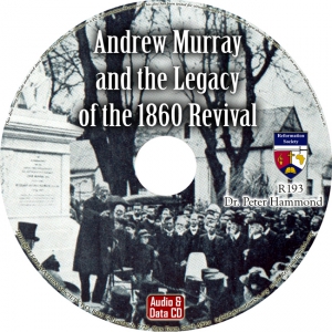 ANDREW MURRAY AND THE LEGACY OF THE 1860 REVIVAL
