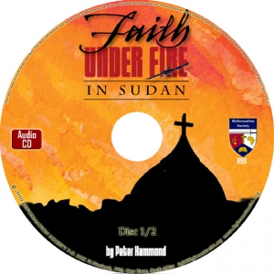 FAITH UNDER FIRE IN SUDAN - DOOUBLE CD