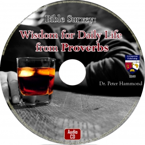 BIBLE SURVEY: WISDOM FOR DAILY LIFE FROM PROVERBS