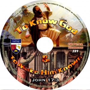 TO KNOW GOD & TO MAKE HIM KNOW