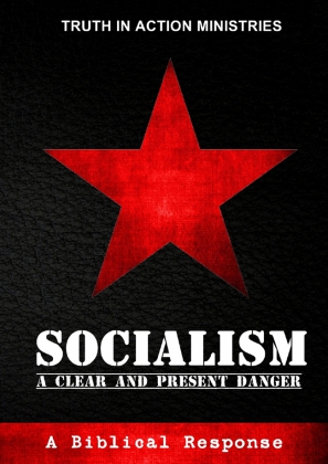 SOCIALISM - A CLEAR AND PRESENT DANGER