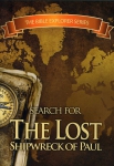 SEARCH FOR THE LOST SHIPWRECK OF PAUL