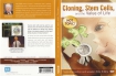 CLONING, STEM CELLS, AND THE VALUE OF LIFE DVD