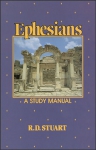 EPHESIANS: A STUDY MANUAL