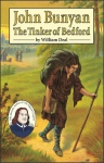 JOHN BUNYAN - TINKER OF BEDFORD