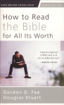 HOW TO READ THE BIBLE FOR ALL ITS WORTH