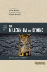 Three Views on Millennium and Beyond