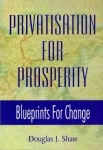 Privatisation for Prosperity