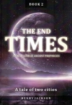 End Times Book 2  - A tale of Two Cities