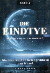 Eindtye Boek 4 - Identiteit & belangrikheid Israel