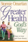 GREATER HEALTH GOD'S WAY