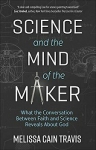 Science and the Mind of the Maker