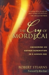 CRY OF MORDECAI - AWAKENING AN ESTHER GEN.