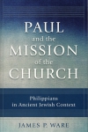 PAUL AND THE MISSION OF THE CHURCH