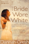 AND THE BRIDE WORE WHITE -