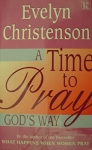 TIME TO PRAY GOD'S WAY