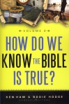 HOW DO WE KNOW THE BIBLE IS TRUE? VOL. 2