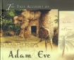 TRUE ACCOUNT OF ADAM & EVE