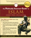 POLITICALLY INCORRECT GUIDE TO ISLAM