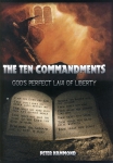 TEN COMMANDMENTS - GOD'S PERFECT LAW OF LIBERT