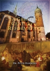 Greatest Century of Reformation updated & expanded