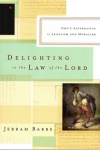 Delighting in the Law of the Lord
